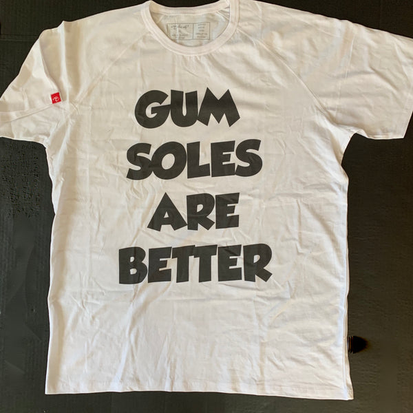 Gum Soles Are Better Tee